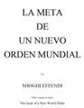 Shoghi Effendi - La Meta de un Nuevo Orden Mundial